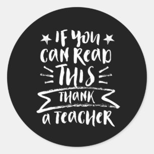 Sticker Rond Enseignant Amusant Si Vous Pouvez Lire Ce Merci En
