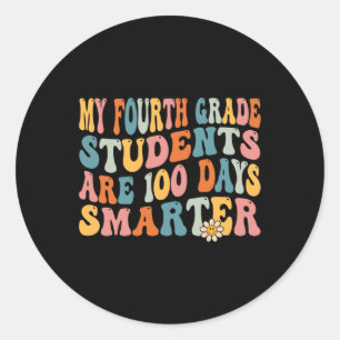 Sticker Rond Enseignant de 4e année 100 jours Smarter 100e jour