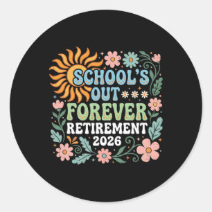 Sticker Rond Enseignant retraité 2026 Les écoles sont à jamais