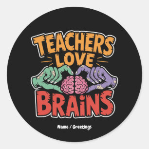 Sticker Rond Enseignants Aimer Cerveaux Zombie Mains Coeur Hall