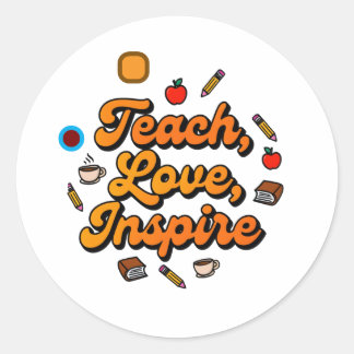 Sticker Rond Enseigner l'amour Inspirer Retro Citation de l'ens