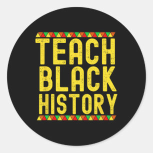 Sticker Rond Enseigner l'histoire des Noirs Enseignant Mois de
