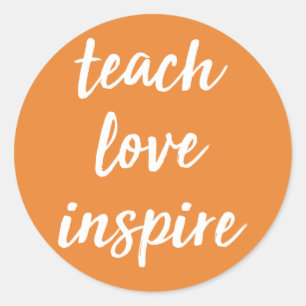 Sticker Rond Enseigner l'inspiration d'amour   Phrase inspirant