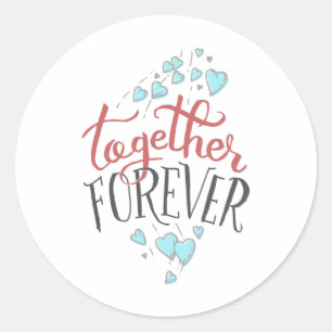 Sticker Rond Ensemble pour toujours couple
