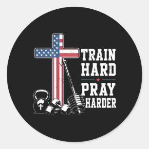 Sticker Rond Entraînement dur Prière plus dure Workout chrétien