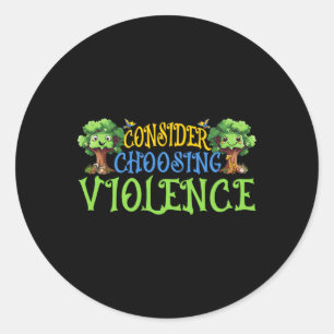 Sticker Rond Envisagez de choisir la violence Jour des terres b