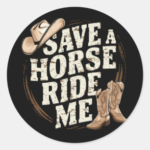 Sticker Rond Épargnez un cheval, montez-moi drôle cow-boy weste