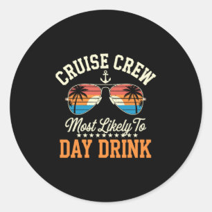 Sticker Rond Équipage de croisière le plus susceptible de boire