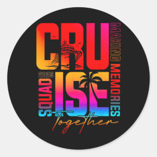 Sticker Rond Équipe Croisière Rétro 2025 Créer des souvenirs en