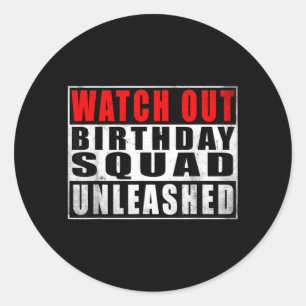 Sticker Rond Équipe d'anniversaire déchaînée Citations drôles