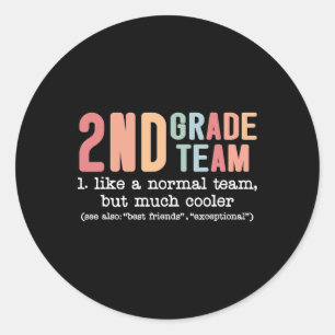 Sticker Rond Équipe de 2e année de l'enseignant Comme une équip