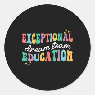 Sticker Rond Équipe de rêve de l'éducation exceptionnelle Ensei