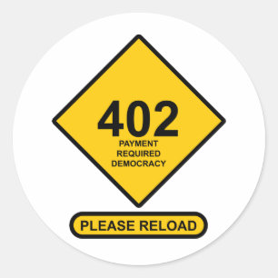 Sticker Rond Erreur 402 : Paiement Requis Démocratie