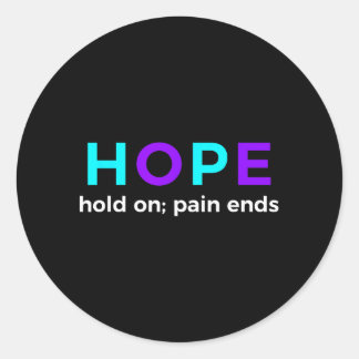 Sticker Rond Espoir Tenir La douleur se termine Prévention Sens