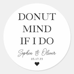 Sticker Rond ESPRIT DE DONUT SIMPLE SI JE FAIS Mariage Coeur Fa