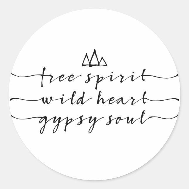 Sticker Rond esprit libre, coeur sauvage, âme tzigane (Devant)