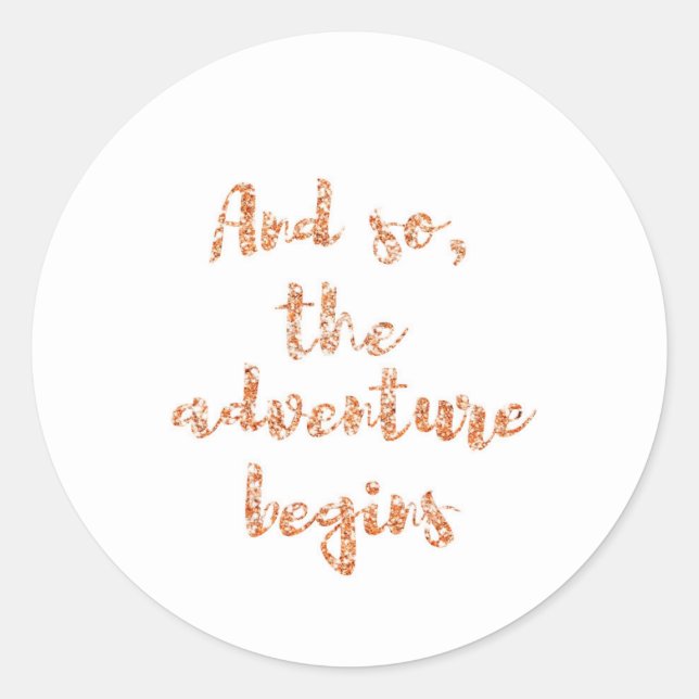 Sticker Rond Et ainsi, l'aventure commence - Inspiration voyage (Devant)
