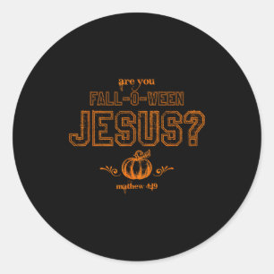 Sticker Rond Êtes-vous Fall-o-ween Jésus-Christ Halloween Matt