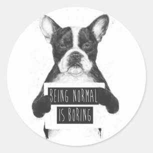 Sticker Rond Être normal ennuie