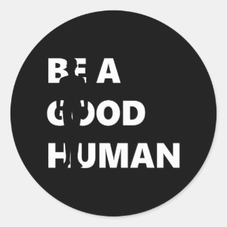 Sticker Rond Être un bon homme