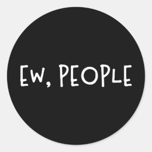 Sticker Rond Ew, Les Gens Drôle Humour Introvert