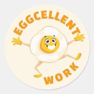 Sticker Rond Excellent travail Oeuf Amusants Alimentation Pun É