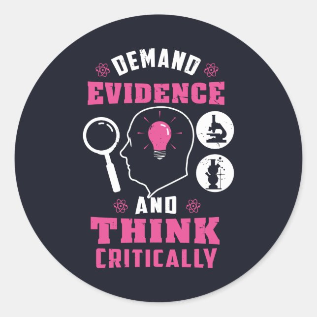 Sticker Rond Exiger des preuves et penser la science critique (Devant)