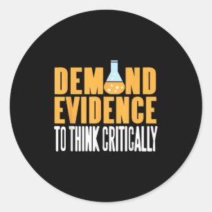 Sticker Rond Exiger des preuves Penser la science critique énon