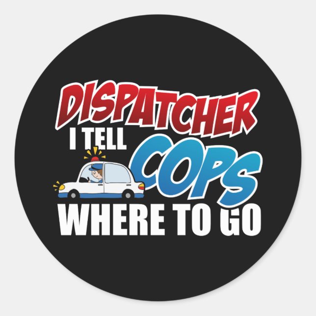 Sticker Rond Expéditeur Je Dis Aux Policiers Où Aller (Devant)