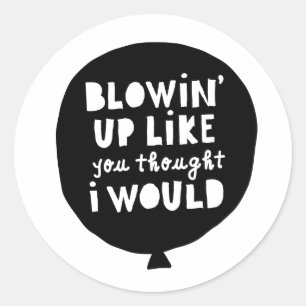Sticker Rond "Exploser comme vous pensez" HipHop Birthday Kids
