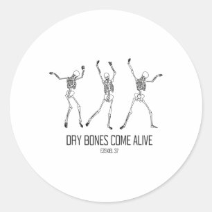 Sticker Rond Ezekiel 37 Os Sèches Venez Vivants Danser Skeleton