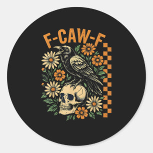 Sticker Rond F-Caw-F Corbeau Jeu de mots Drôle d'oiseau Croassa