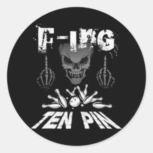 Sticker Rond F-ing Ten Pin Team Bowling