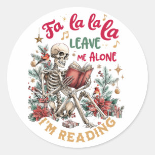 Sticker Rond Fa La La La Laissez-Moi Tranquille, Je Lis