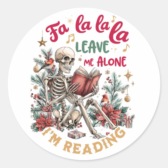 Sticker Rond Fa La La La Leave Me Alone I'm Reading  (Devant)