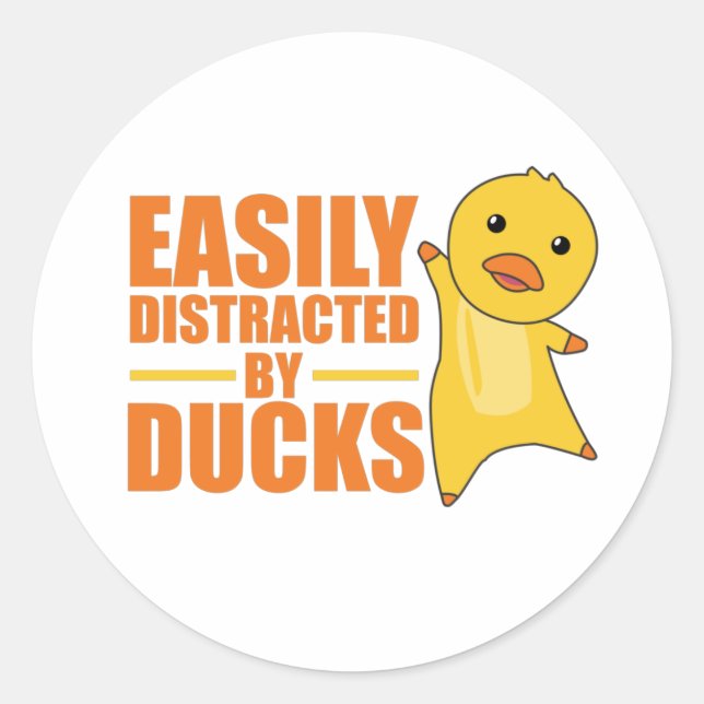 Sticker Rond Facilement Distrait Par Les Canards - Drôle Canard (Devant)
