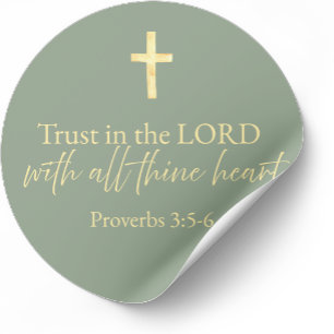 Sticker Rond Faire confiance au Seigneur Proverbes 3:5-6 Foi c