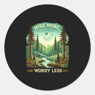 Sticker Rond Faire de la randonnée plus s'inquiéter moins drôle