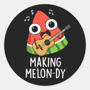 Sticker Rond Faire une mélodie drôle de pastèque Pun fond sombr