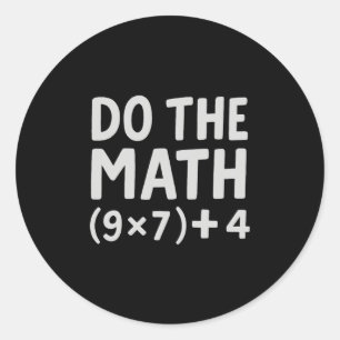 Sticker Rond Fais Le Calcul 67 Meme