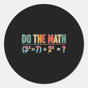 Sticker Rond Fais Le Calcul 67 Mème Drôle Professeur Six Sept H