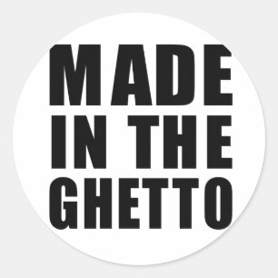 Sticker Rond Fait dans le ghetto