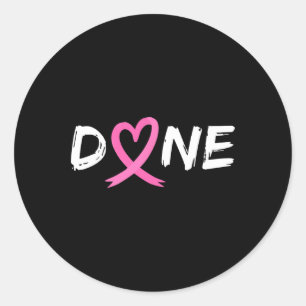 Sticker Rond Fait Dernière Journée De Radiation Chemo Cancer Du