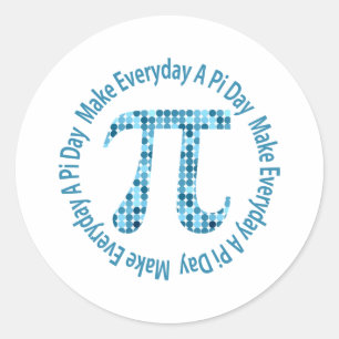 Sticker Rond Faites Chaque Jour Une Journée De Pi