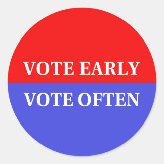 Sticker Rond Faites Compter Vos Votes - Votez Tôt, Votez Souven