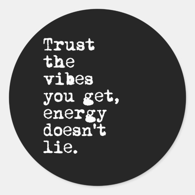 Sticker Rond Faites confiance aux ondes que vous obtenez (Devant)