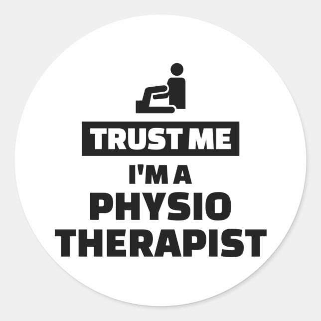 Sticker Rond Faites-moi confiance Je suis physiothérapeute (Devant)