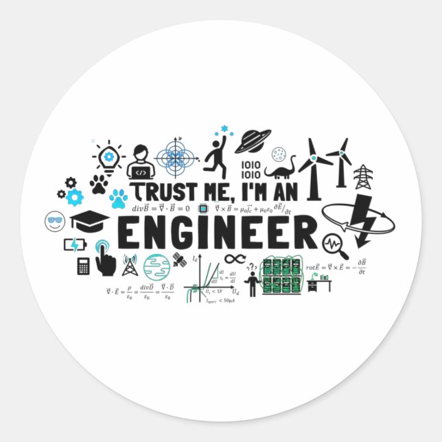 Sticker Rond FAITES-MOI CONFIANCE, JE SUIS UN INGÉNIEUR Maxwell (Devant)