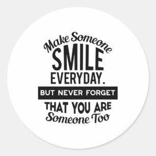 Sticker Rond Faites sourire quelqu'un tous les jours