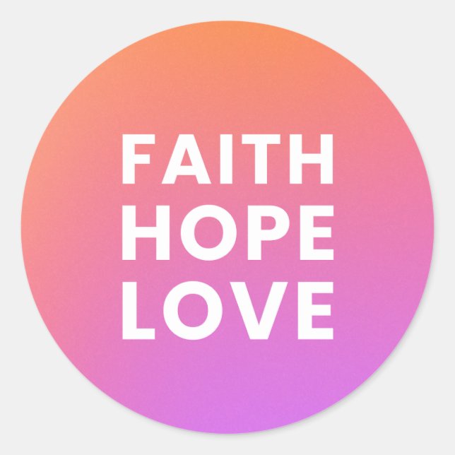Sticker Rond Faith Hope Love (Devant)